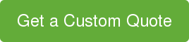 Get a Custom Quote